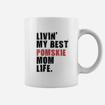 Livin' My Best Pomsky Mom Life Coffee Mug - Seseable