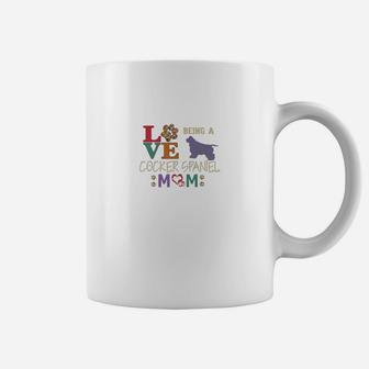 Love Being A Cocker Spaniel Mom Best Cocker Spaniel Shirt Coffee Mug - Seseable