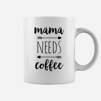 Mama Needs Coffee Mom Coffee Coffee Mug - Seseable
