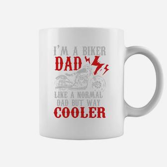 Mens Im A Biker Dad But Way Cooler Motorcycle Fathers Day Gift Hobby Shirt Coffee Mug - Seseable