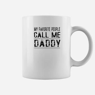 Mens My Favorite People Call Me Daddy Proud Dad Coffee Mug - Seseable