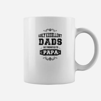 Mens Only Excellent Dads Get Promoted To Papa Grandpa Gift Tshir Coffee Mug | Seseable UK