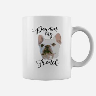 Mens Pardon My French Cute French Bulldog Dog Lover Coffee Mug - Seseable