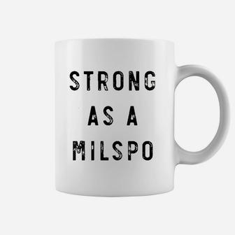 Military Spouse Wife Mom Strong As A Milspo Coffee Mug - Seseable