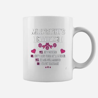 Millwright I Am A Millwright Wife Millwright Coffee Mug - Seseable