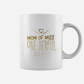 Mom Of Miss Onederful Matching Mother Gift From Daughter Coffee Mug - Seseable