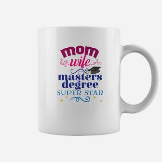 Mothers Day Mom Wife Masters Degree Graduation Gift Coffee Mug - Seseable