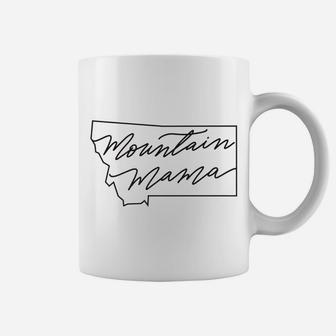 Mountain Mama Montana Mom Mother Gift Travel State Coffee Mug - Seseable