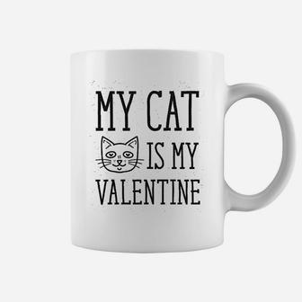 My Cat Is My Valentine Coffee Mug - Seseable