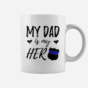 My Dad Is A Soldier Hero Proud Army Son Military Child Gift Coffee Mug - Seseable