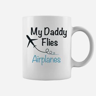 My Daddy Flies Planes Pilot Dad Fathers Day Coffee Mug - Seseable