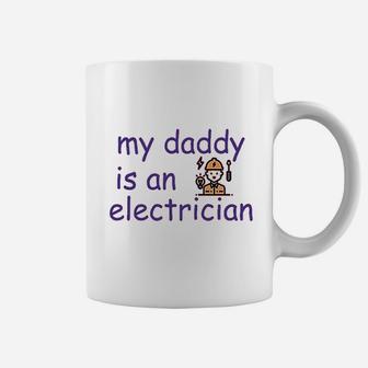 My Daddy Is An Electrician Dad Fathers Day Coffee Mug - Seseable