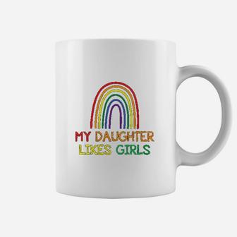 My Daughter Likes Girls Proud Mom Gay Pride Lgbt Coffee Mug - Seseable