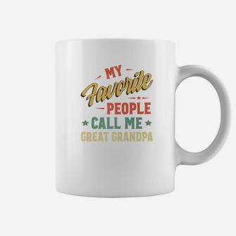 My Favorite People Call Me Great Grandpa Vintage Fathers Day Premium Coffee Mug - Seseable