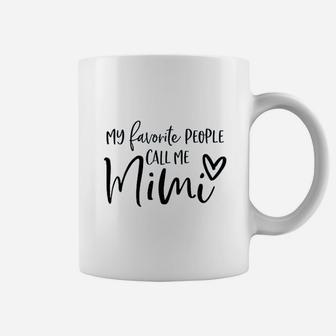 My Favorite People Call Me Mimi Mothers Day Gift Coffee Mug - Seseable