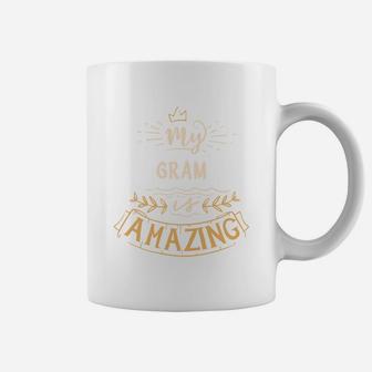 My Gram Is Amazing Happy Mothers Day Quote Great Women Family Gift Coffee Mug - Seseable