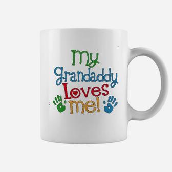 My Grandaddy Loves Me Outfit, best christmas gifts for dad Coffee Mug - Seseable