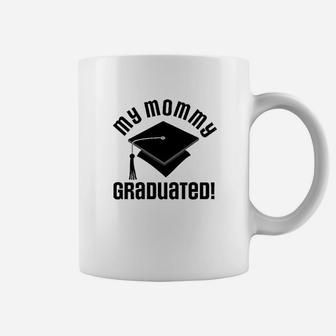 My Mommy Graduated College Graduate Baby Coffee Mug - Seseable
