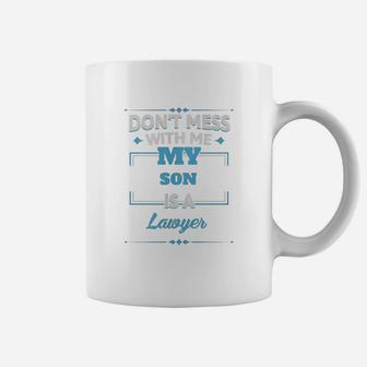 My Son Is A Lawyer. Funny Gift For Mother From Son Coffee Mug - Seseable