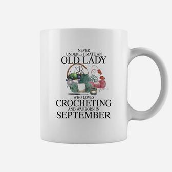 Never Underestimate A Sep Lady Loves Crocheting Coffee Mug - Seseable