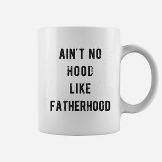 No Hood Like Fatherhood Coffee Mug - Seseable