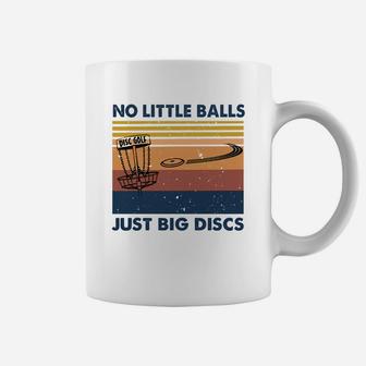 No Little Balls Just Big Discs Vintage Shirt Coffee Mug - Seseable