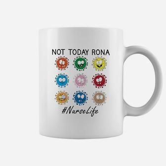 Not Today Rona Nurse, funny nursing gifts Coffee Mug - Seseable