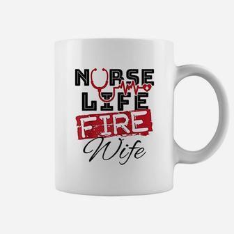 Nurse Life Fire Wife Fireman Firefighter Wife Coffee Mug - Seseable