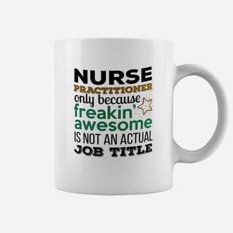 Nurse Practitioner Gifts, funny nursing gifts Coffee Mug - Seseable