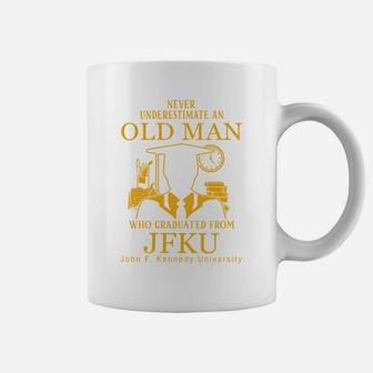 Old Man- Graduated From Jfku- John F Kennedy University Coffee Mug - Seseable