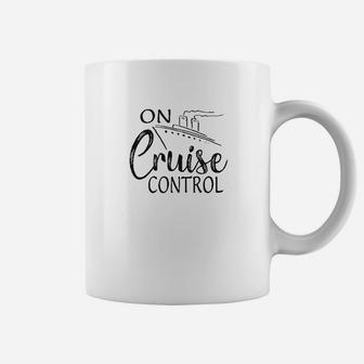 On Cruise Control Funny Boating Family Cruise Coffee Mug - Seseable