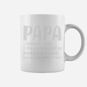 Papa Definition Like A Grandpa But So Much Better And Cooler Coffee Mug - Seseable