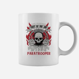 Paratrooper Hardest My Job Coffee Mug - Seseable