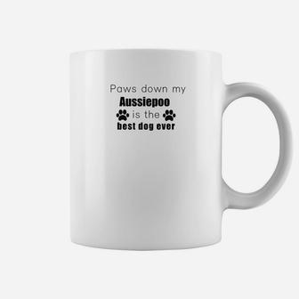 Paws Down My Aussiepoo Best Dog Ever Pet Breed Coffee Mug - Seseable