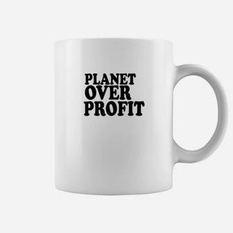 Planet Over Profit Earth Day Climate Change Coffee Mug - Seseable