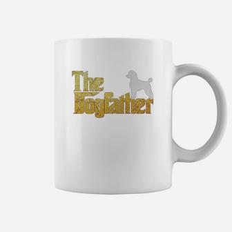 Poodle Dogfather T Shirt - Poodle Lover Gifts Coffee Mug - Seseable