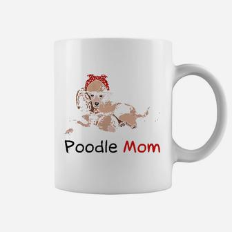 Poodle Mom Dog Pet Lover Gift Poodle Coffee Mug - Seseable