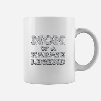 Proud Mom Of A Karate Legend Karateka Coffee Mug - Seseable