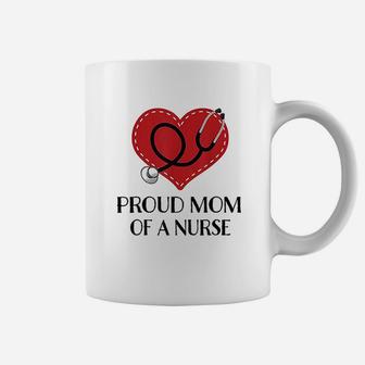 Proud Mom Of A Nurse Gift Coffee Mug - Seseable