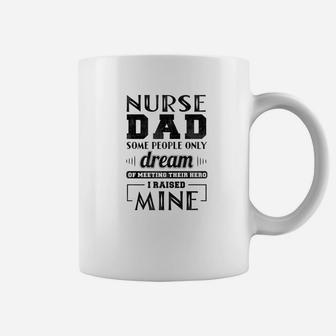 Proud Nurse Dad Shirt Fathers Day Gift Coffee Mug - Seseable