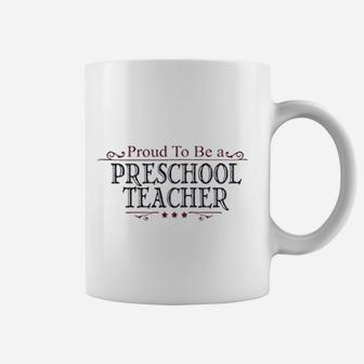 Proud To Be A Preschool Teacher Coffee Mug - Seseable