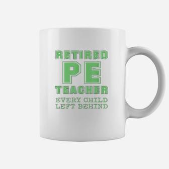 Retired Pe Teacher ideas Coffee Mug - Seseable