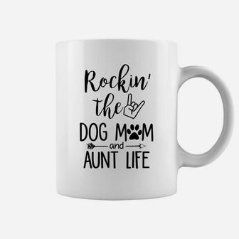 Rockin The Dog Mom And Aunt Life Dog Lovers Coffee Mug - Seseable
