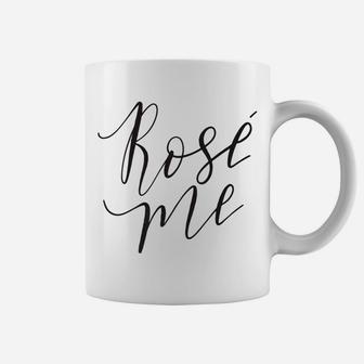 Rose Me Womens Funny Wine Cocktails Mom Mama Gift Coffee Mug - Seseable