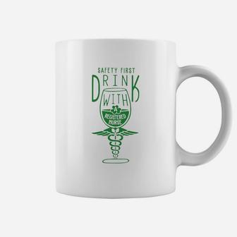 Safety First Drink With Registered Nurse Coffee Mug - Seseable