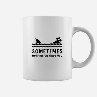 Shark Motivation, Motivation Finds You,funny Shark Coffee Mug - Seseable