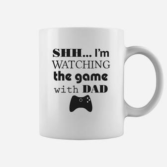Shh I Am Watching The Game With Dad Gamer Fathers Day Coffee Mug - Seseable