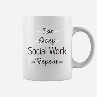 Social Worker Gift Eat Sleep Social Work Repeat Coffee Mug - Seseable