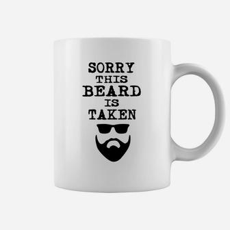 Sorry This Beard Is Taken Shirt Valentines Day Gift Him Men Coffee Mug - Seseable