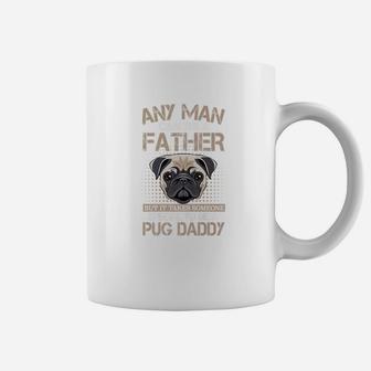 Special To Be A Pug Daddy Gift For Dad Coffee Mug - Seseable